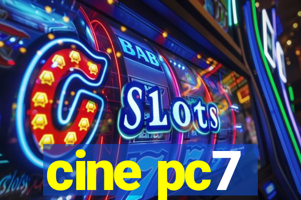cine pc7